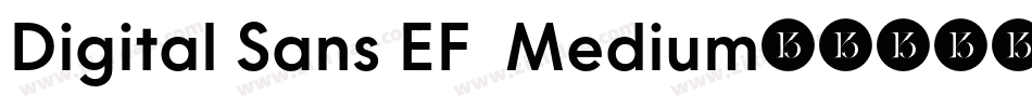 Digital Sans EF  Medium字体转换